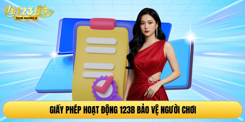 Giấy phép hoạt động 123B bảo vệ người chơi