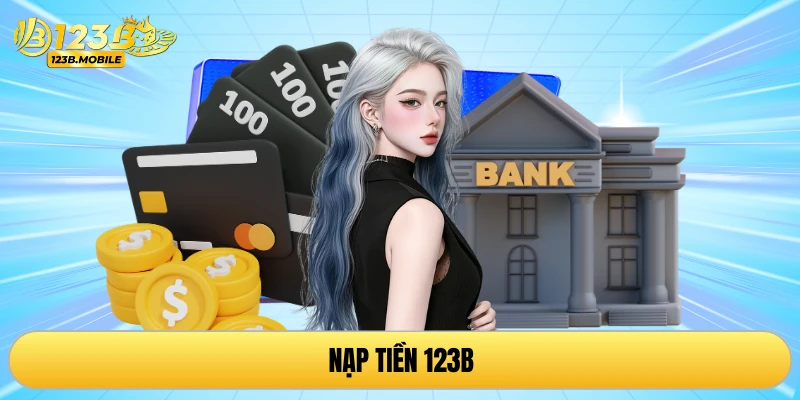 Nạp tiền 123B